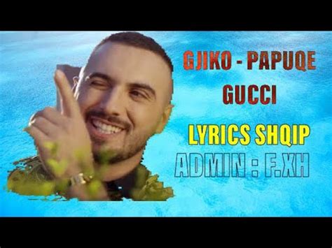 gjiko papuqe gucci|papuqe Gucci gjiko lyrics.